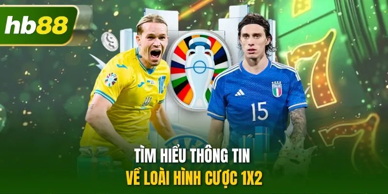 Tìm hiểu thông tin về loài hình cược 1x2
